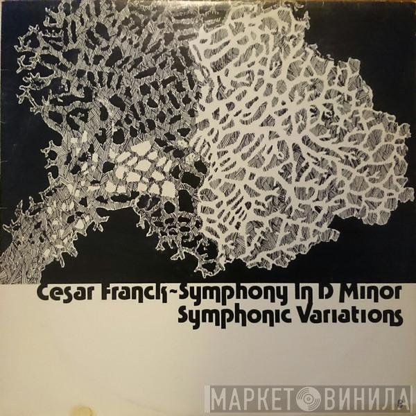  César Franck  - Symphony In D Minor / Symphonic Variations