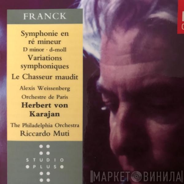 César Franck, Alexis Weissenberg, Orchestre De Paris, Herbert von Karajan, The Philadelphia Orchestra, Berliner Philharmoniker, Riccardo Muti - Symphony, Symphonic Variations, etc.