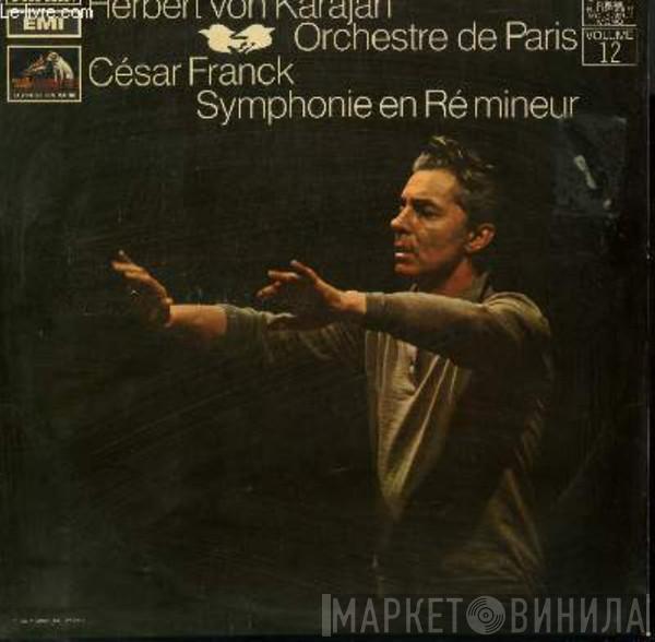 - César Franck , Herbert von Karajan  Orchestre De Paris  - Symphonie en Re Mineur
