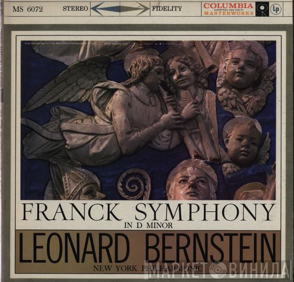 - César Franck , Leonard Bernstein  The New York Philharmonic Orchestra  - Symphony In D Minor