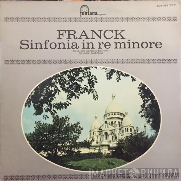 , César Franck , Paul Paray  Detroit Symphony Orchestra  - Sinfonia In Re Minore