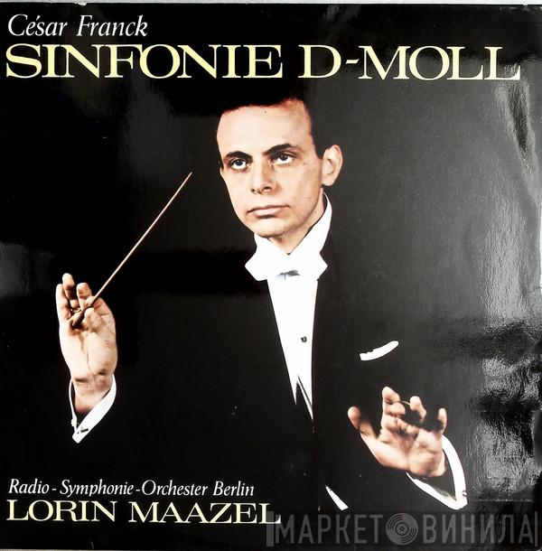 César Franck, Radio-Symphonie-Orchester Berlin, Lorin Maazel - Sinfonie D-Moll