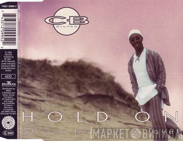  CB Milton  - Hold On (If You Believe In Love)