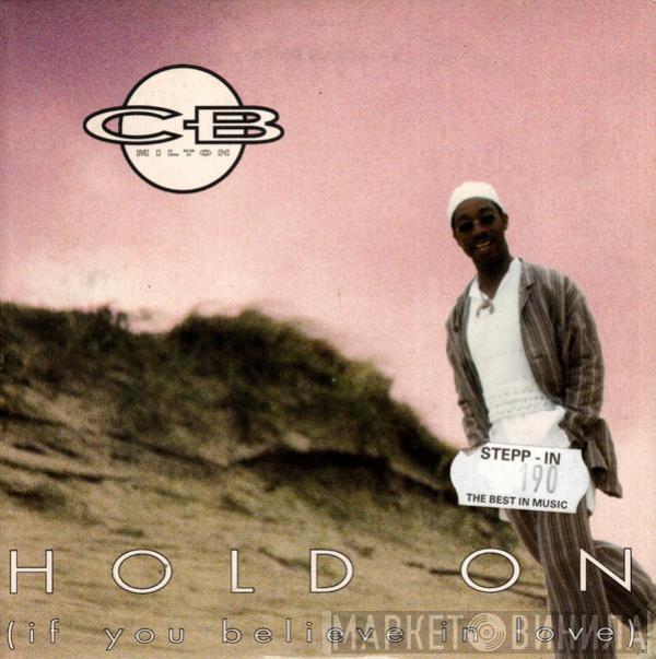  CB Milton  - Hold On (If You Believe In Love)