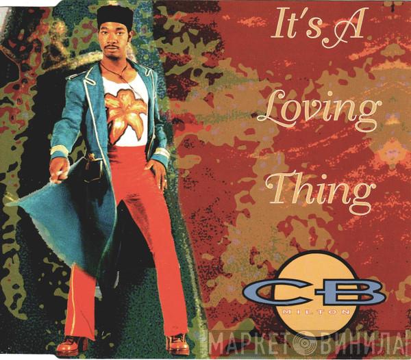  CB Milton  - It's A Loving Thing