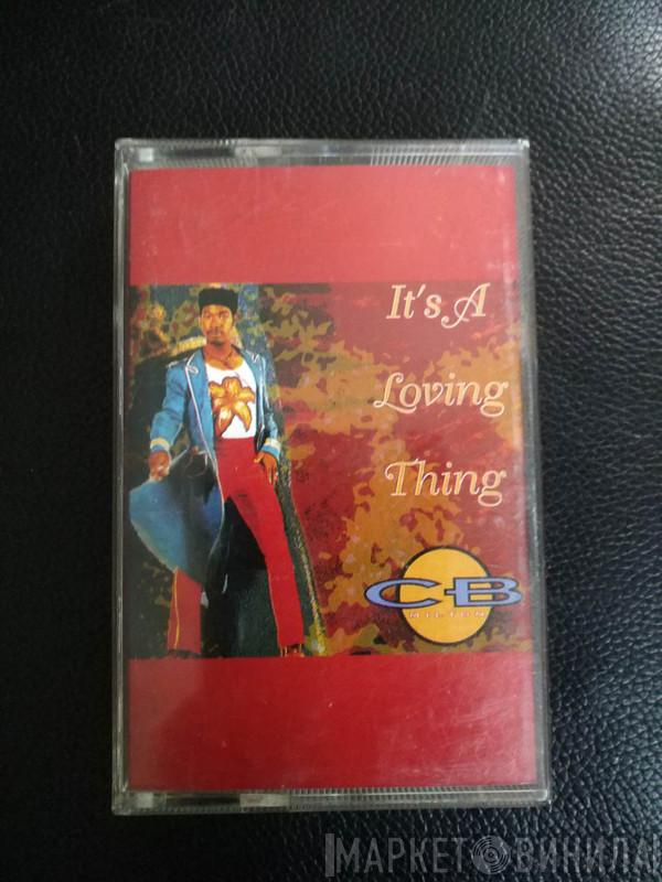 CB Milton - It's A Loving Thing
