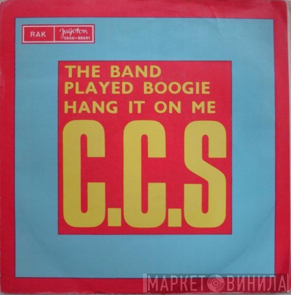  CCS  - The Band Played Boogie / Hang It On Me