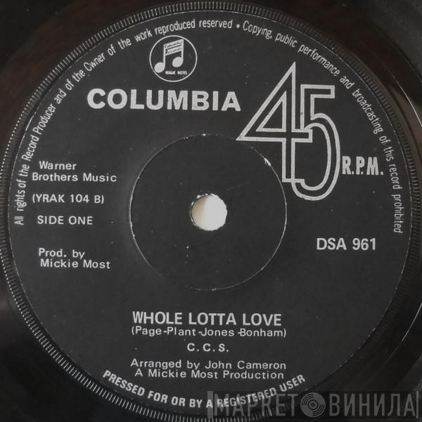 CCS  - Whole Lotta Love / Boom Boom