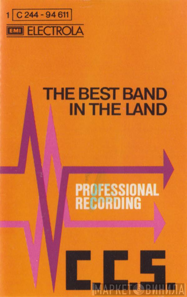  CCS  - The Best Band In The Land