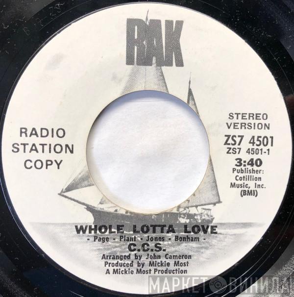  CCS  - Whole Lotta Love