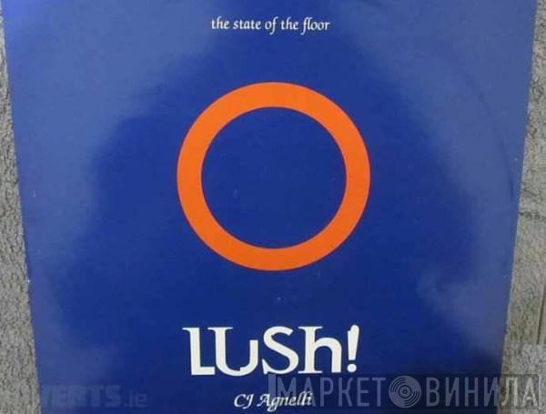 CJ Agnelli - Lush