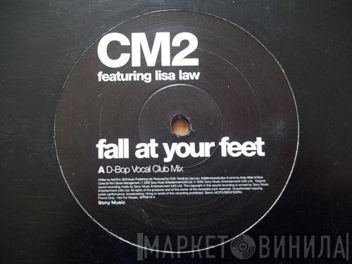 CM2, Lisa Law - Fall At Your Feet