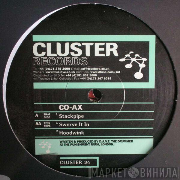 CO-AX - Stackpipe / Swerve It In / Hoodwink