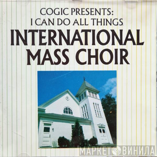 COGIC International Mass Choir - I Can Do All Things