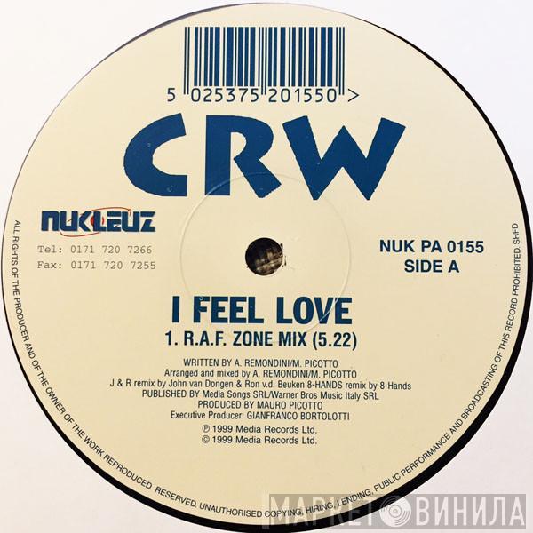  CRW  - I Feel Love
