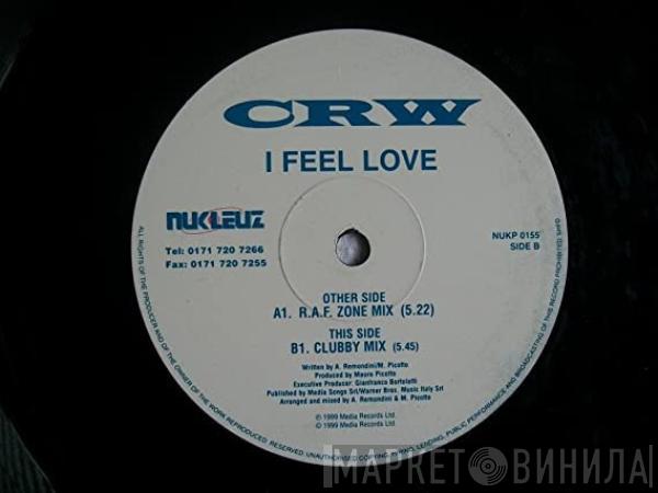  CRW  - I Feel Love