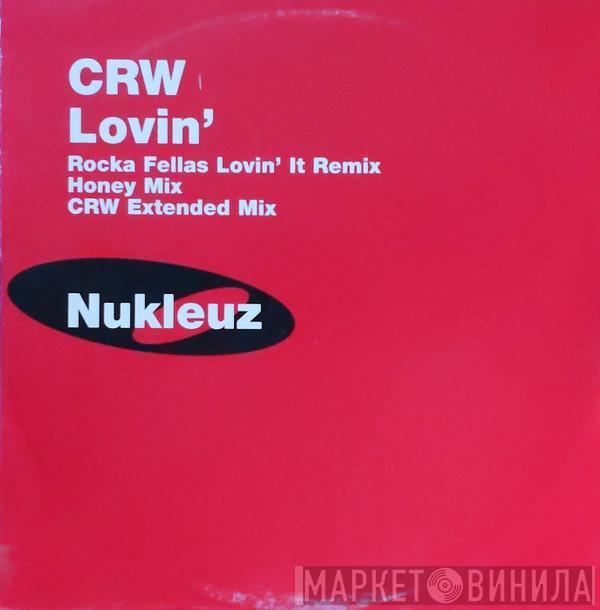 CRW - Lovin'