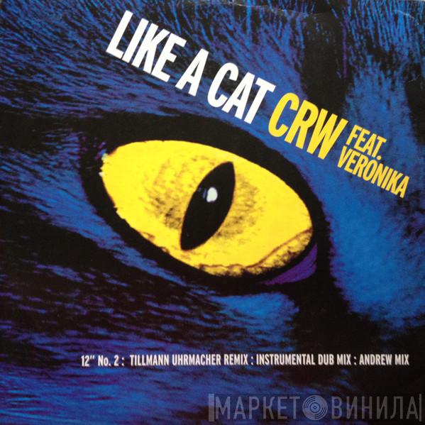 CRW, Veronika - Like A Cat