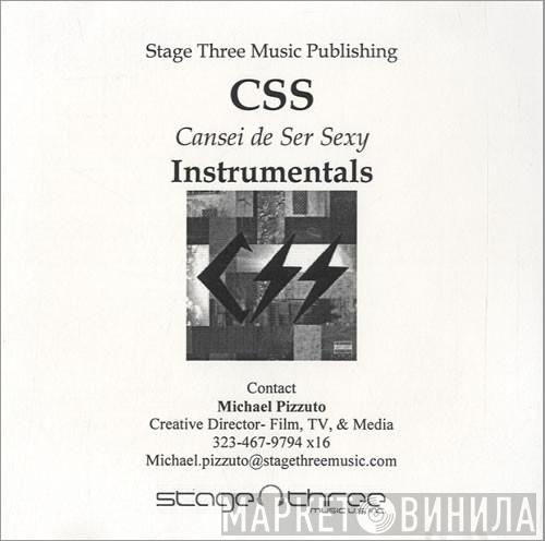 CSS  - Cansei De Ser Sexy Instrumentals