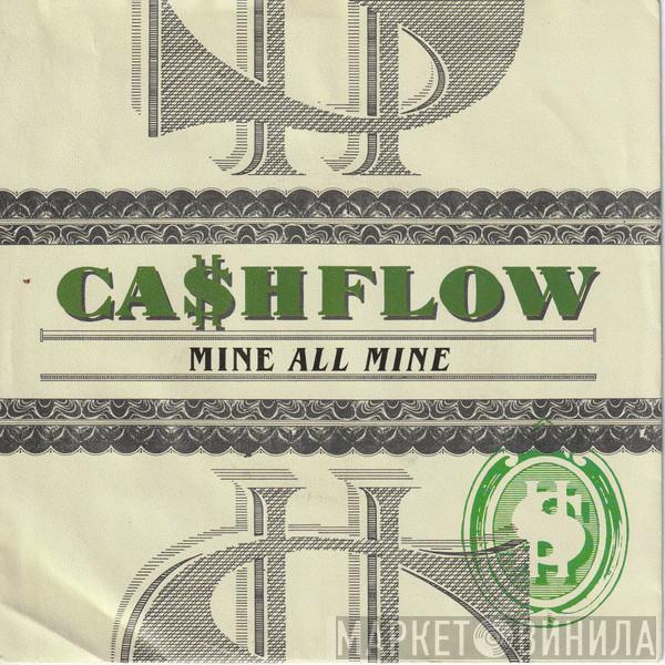  Ca$hflow  - Mine All Mine / Spending Money