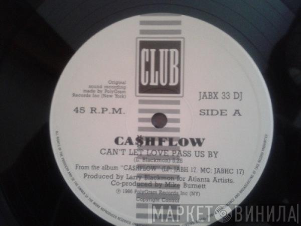 Ca$hflow - Can't Let Love Pass Us By / I Need Your Love
