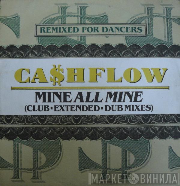Ca$hflow - Mine All Mine (Remixes)