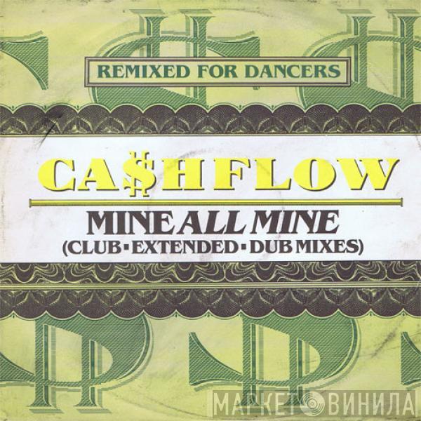  Ca$hflow  - Mine All  Mine