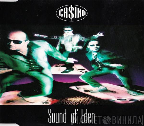 Ca$ino - Sound Of Eden