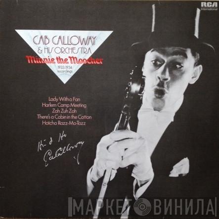 Cab Calloway And His Orchestra - Minnie The Moocher: 1933-1934 Recordings