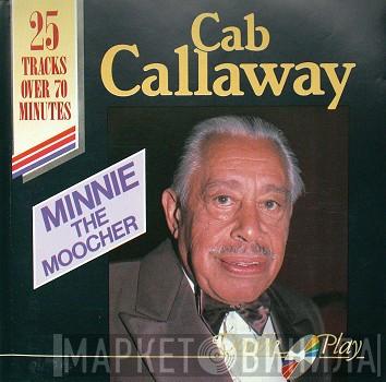 Cab Calloway - Minnie The Moocher