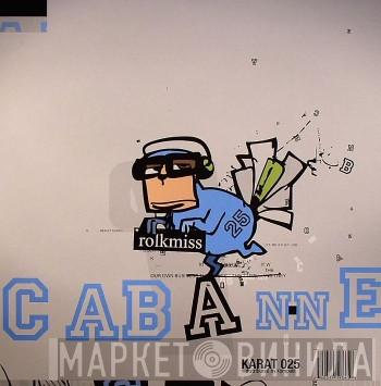 Cabanne - Rolkmiss