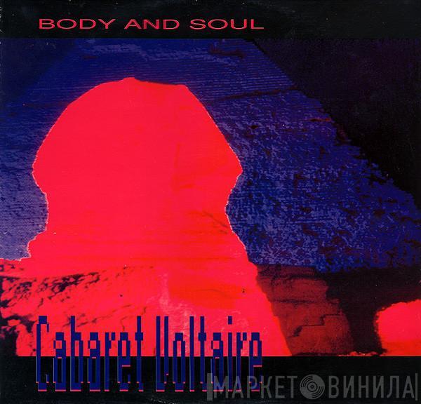  Cabaret Voltaire  - Body And Soul