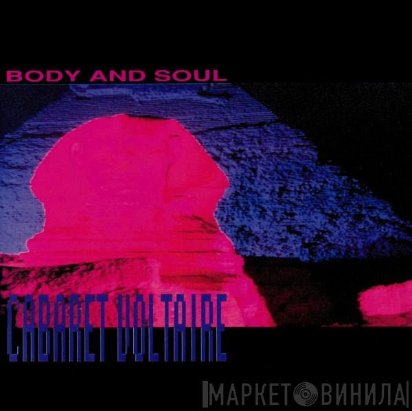  Cabaret Voltaire  - Body And Soul