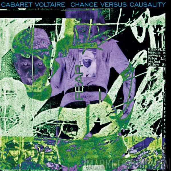  Cabaret Voltaire  - Chance Versus Causality