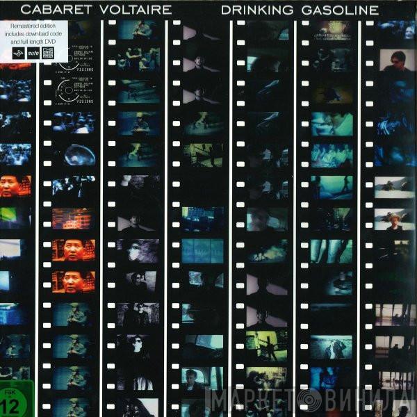 Cabaret Voltaire - Drinking Gasoline / Gasoline In Your Eye