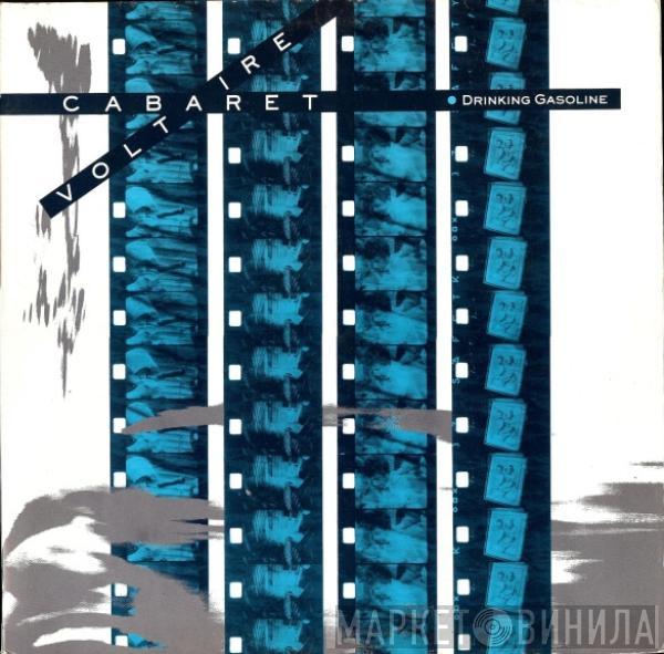  Cabaret Voltaire  - Drinking Gasoline