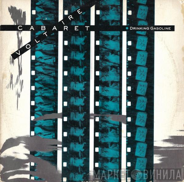  Cabaret Voltaire  - Drinking Gasoline