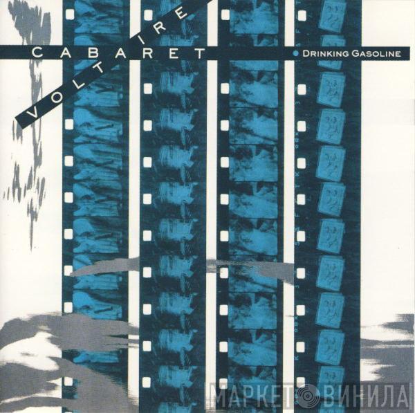  Cabaret Voltaire  - Drinking Gasoline