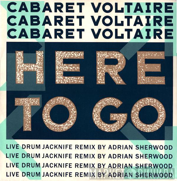  Cabaret Voltaire  - Here To Go (Live Drum Jacknife Remix By Adrian Sherwood)
