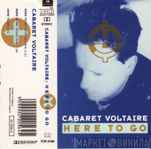  Cabaret Voltaire  - Here To Go
