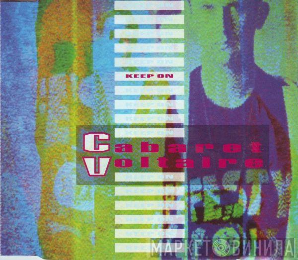  Cabaret Voltaire  - Keep On