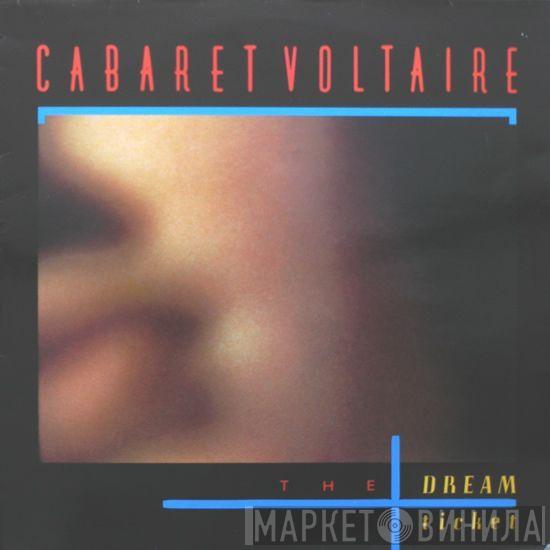  Cabaret Voltaire  - The Dream Ticket