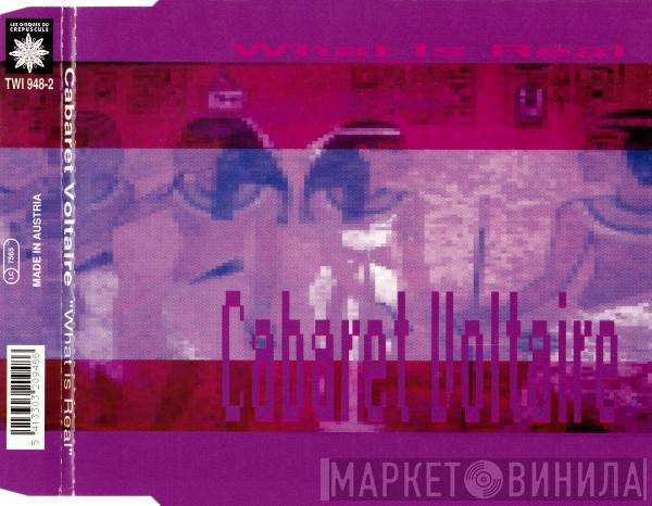  Cabaret Voltaire  - What Is Real