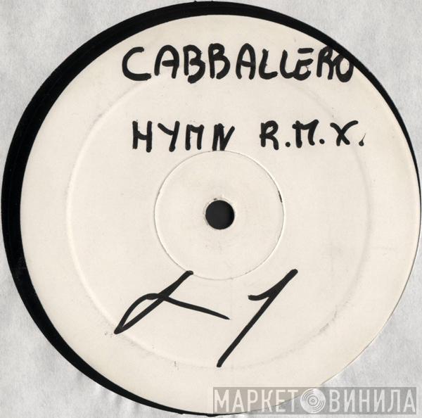  Cabballero  - Hymn (Remix)