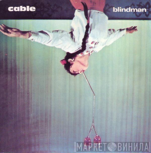 Cable  - Blindman