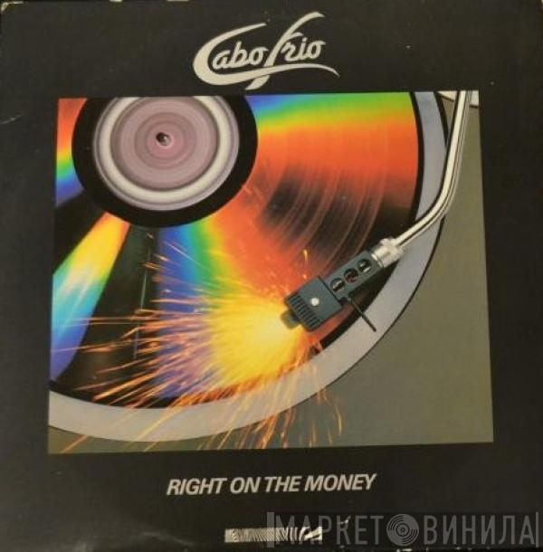 Cabo Frio - Right On The Money