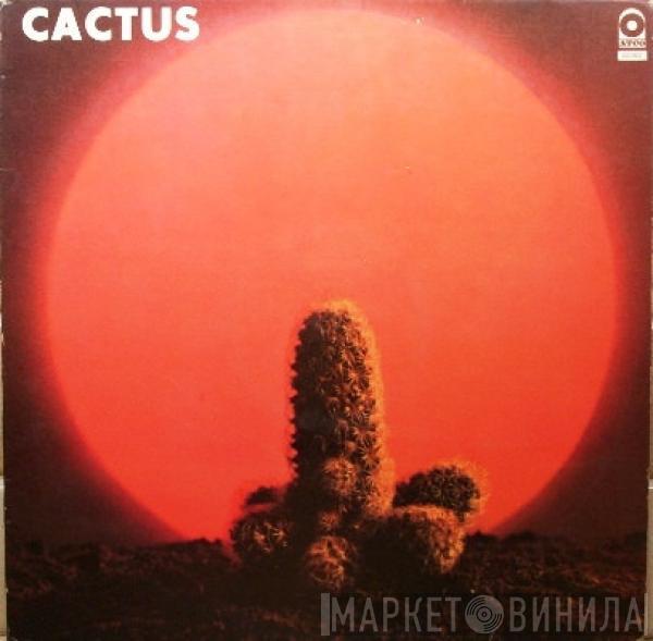 Cactus  - Cactus