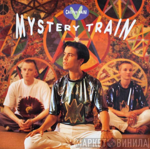 Cactus Rain - Mystery Train