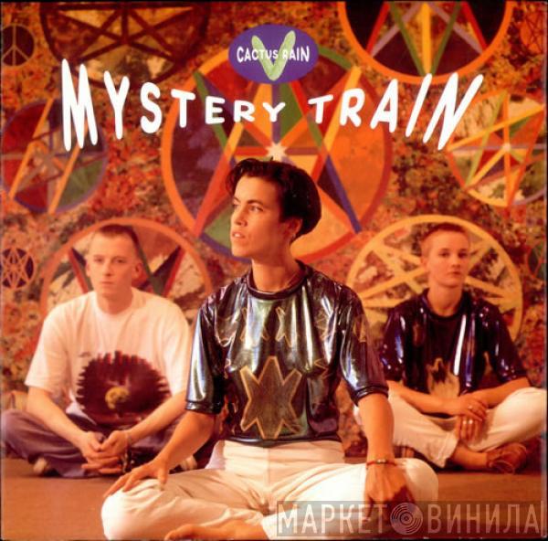 Cactus Rain - Mystery Train