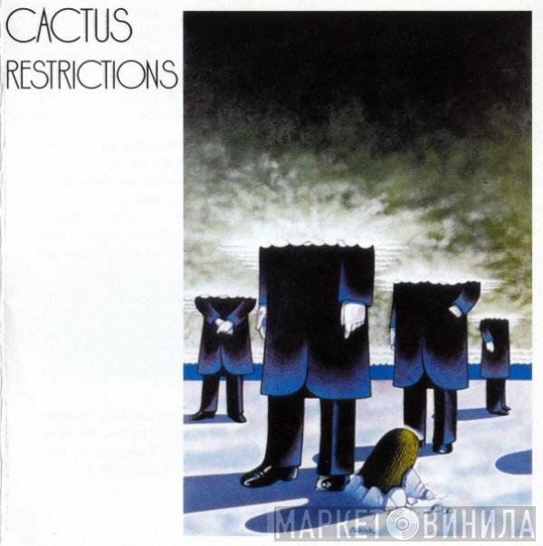 Cactus  - Restrictions